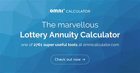 Omni lottery annuity calculator - The most common uses for the Present Value of Annuity Calculator include calculating the cash value of a court settlement, retirement funding needs, or loan payments. For example, a court settlement might entitle the recipient to $2,000 per month for 30 years, but the receiving party may be uncomfortable getting paid over time and request a ...